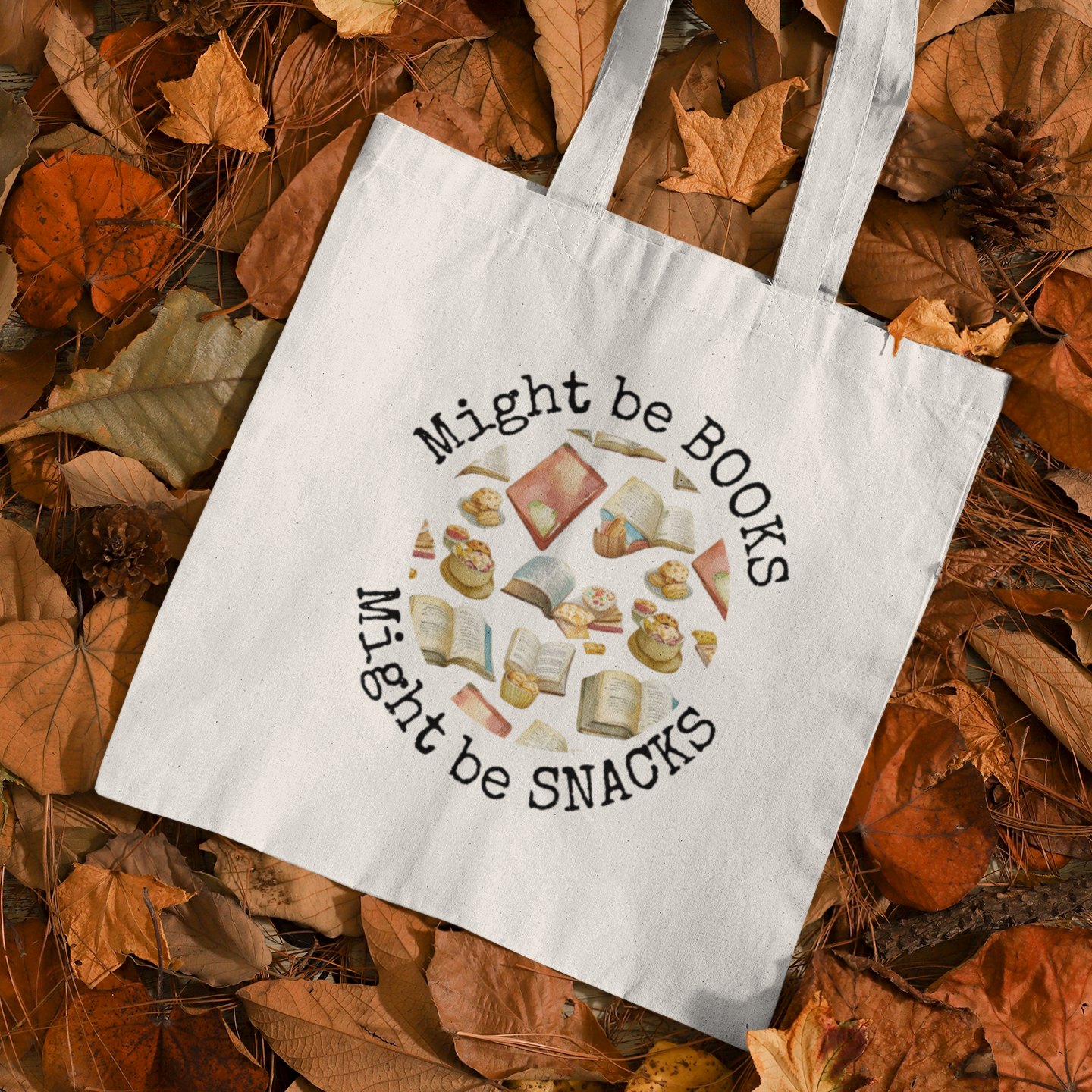 Might be Snacks Book Quotes Graphic Tote Bag