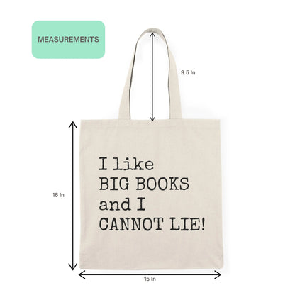 Tote bag size guide showing dimensions 15x16 inches and 9.5-inch handles for “I like BIG BOOKS and I CANNOT LIE!” canvas bag
