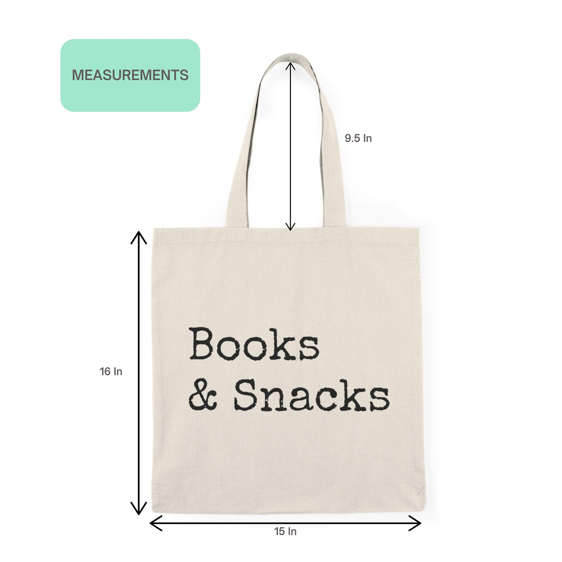 Books and Snacks minimalist tote bag with measurements – 16 inches tall, 15 inches wide, 9.5-inch handles