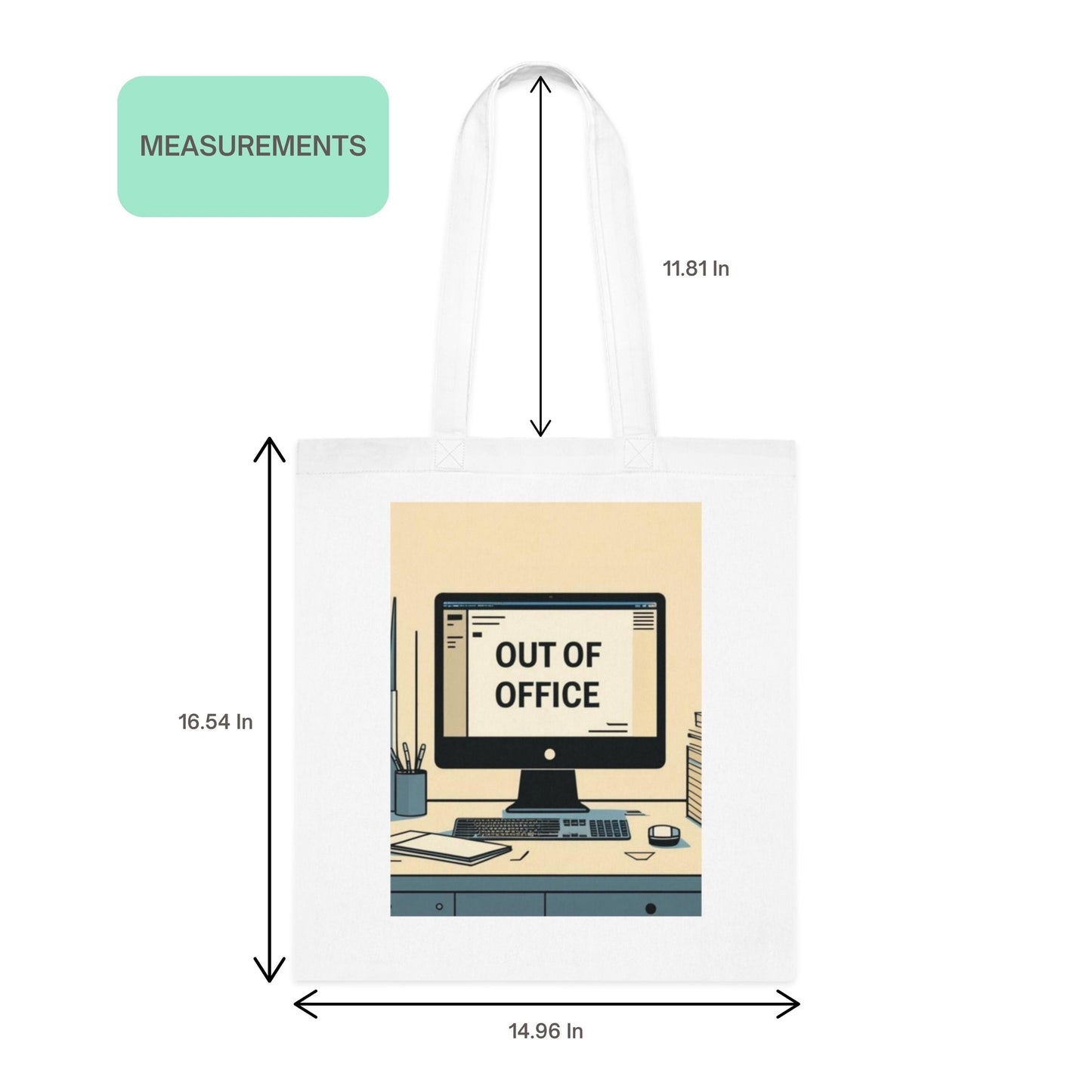 Out of Office Design Graphic Tote Bag with measurement guide showing handle and bag dimensions
